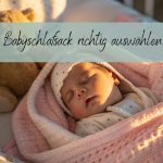 Babyschlafsack richtig auswählen 3 Babyschlafsack richtig auswaehlen