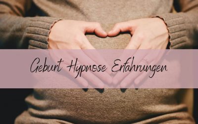 Geburt Hypnose Erfahrungen