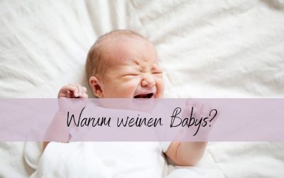 Warum weinen Babys