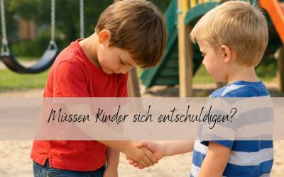 Blog 5 Müssen Kinder sich entschuldigen?
