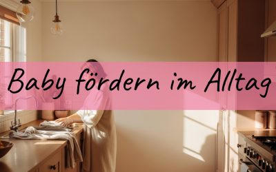 Baby fördern: Warum Tragen die beste Förderung im Alltag ist
