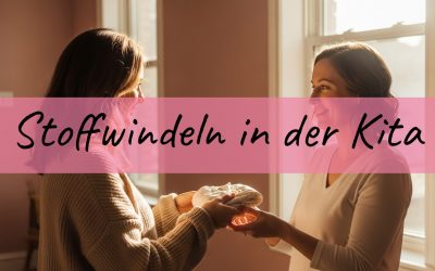 Stoffwindeln Kita: So klappt das Wickeln in der Krippe